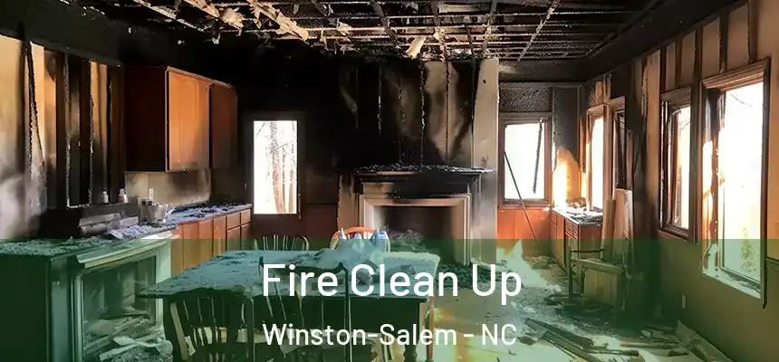 Fire Clean Up Winston-Salem - NC