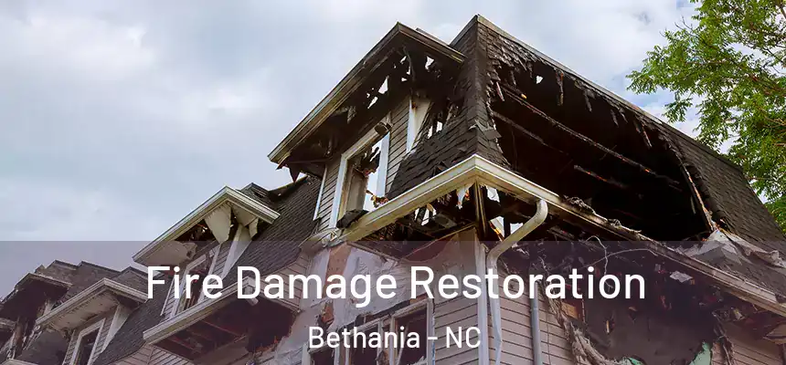 Fire Damage Restoration Bethania - NC