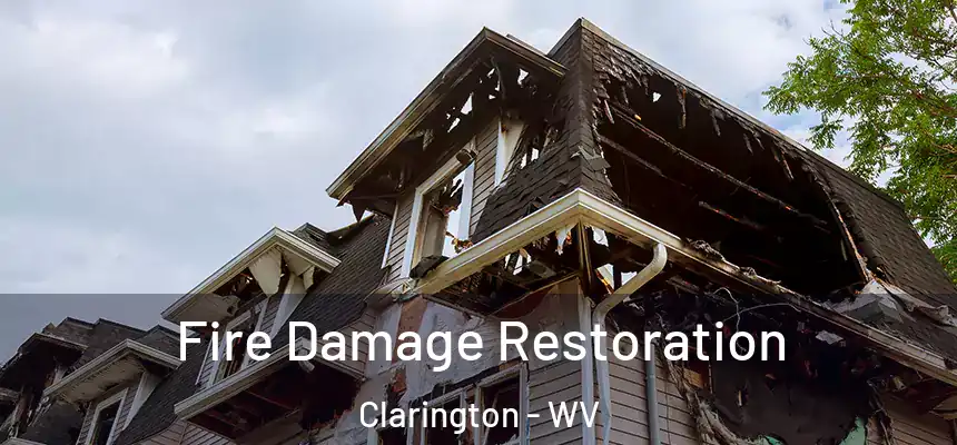  Fire Damage Restoration Clarington - WV