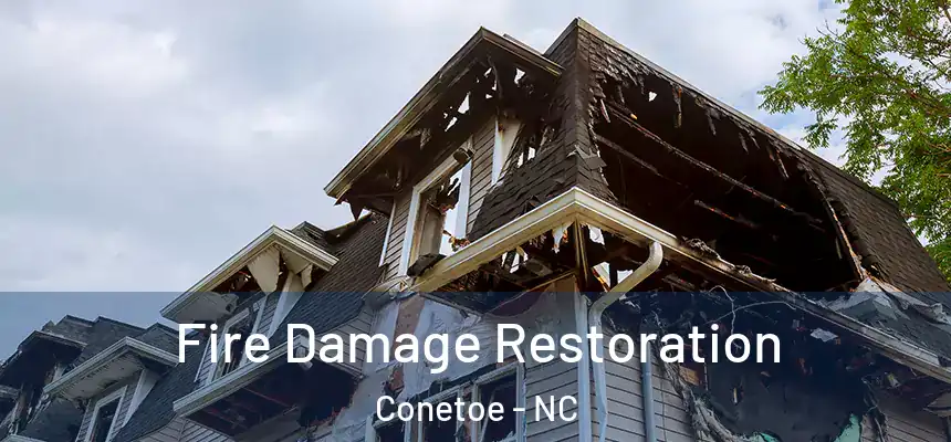  Fire Damage Restoration Conetoe - NC