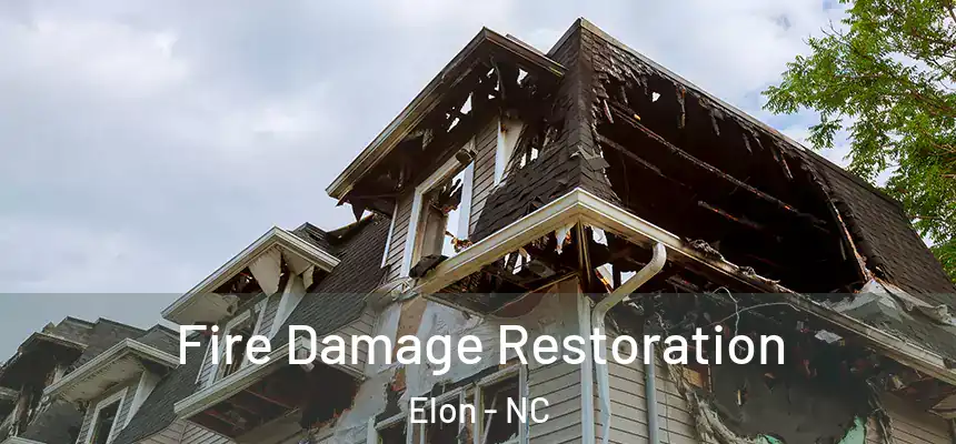  Fire Damage Restoration Elon - NC