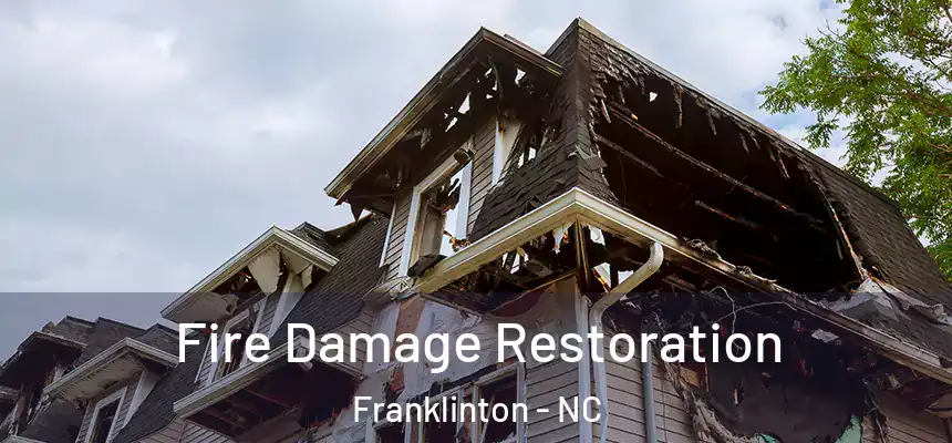  Fire Damage Restoration Franklinton - NC