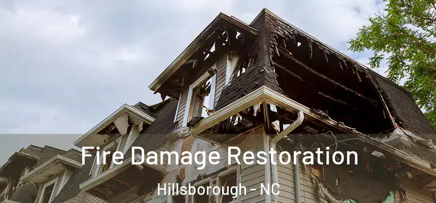  Fire Damage Restoration Hillsborough - NC