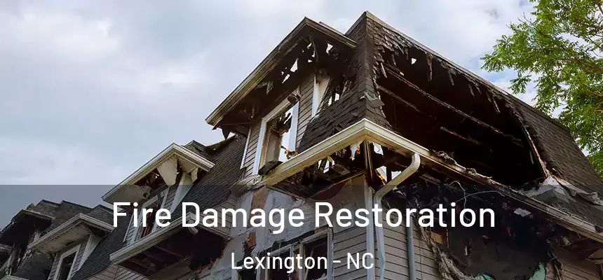  Fire Damage Restoration Lexington - NC