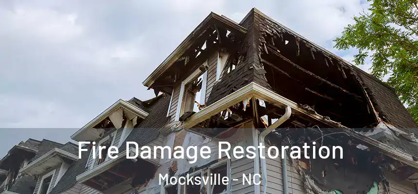  Fire Damage Restoration Mocksville - NC
