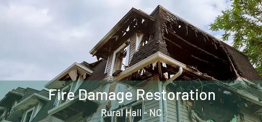  Fire Damage Restoration Rural Hall - NC