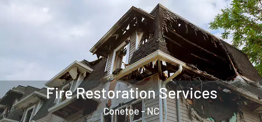 Fire Restoration Services Conetoe - NC