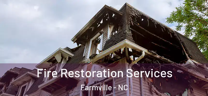  Fire Restoration Services Farmville - NC
