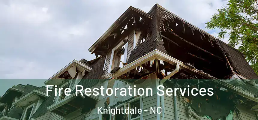  Fire Restoration Services Knightdale - NC