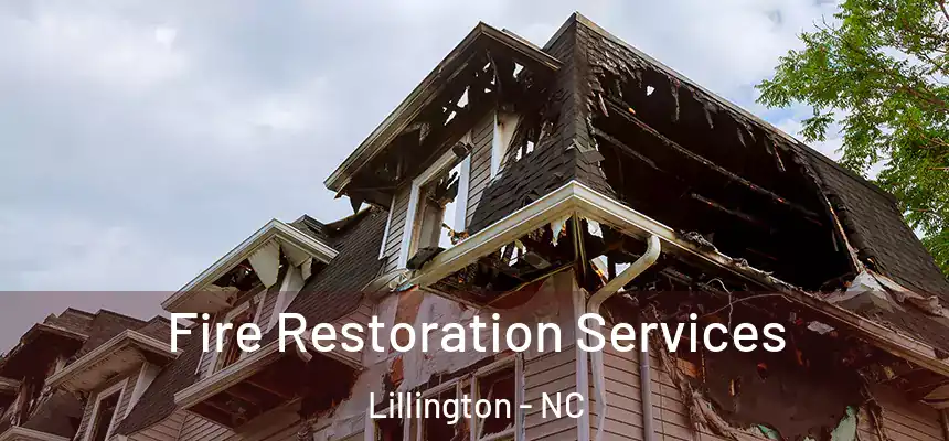  Fire Restoration Services Lillington - NC