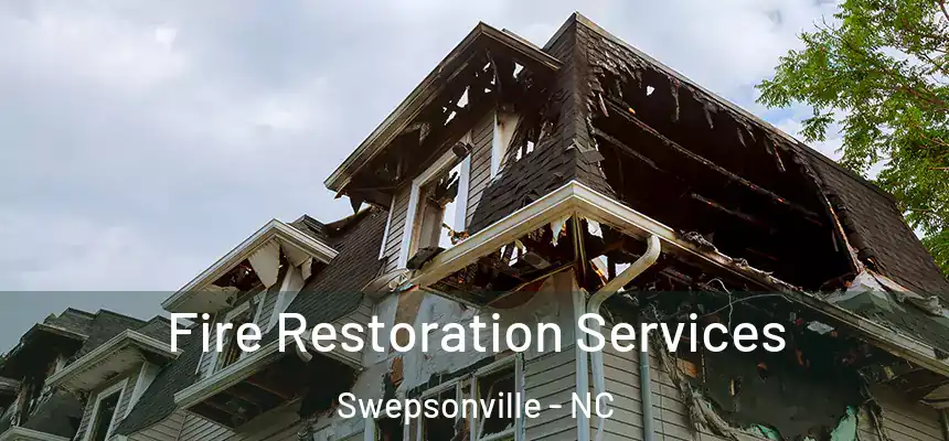  Fire Restoration Services Swepsonville - NC