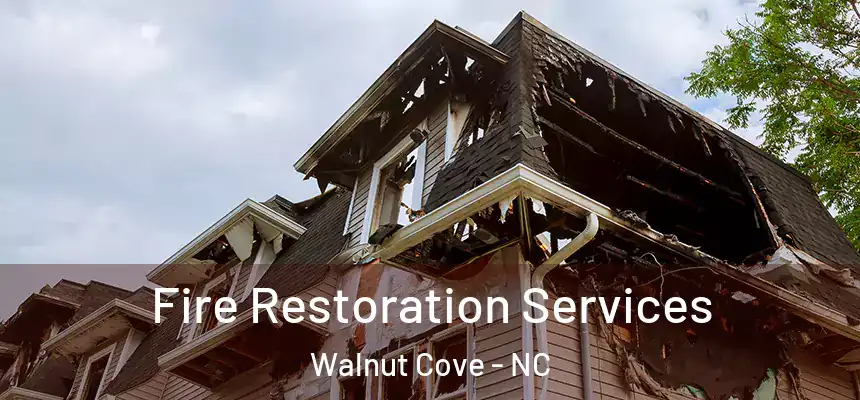  Fire Restoration Services Walnut Cove - NC