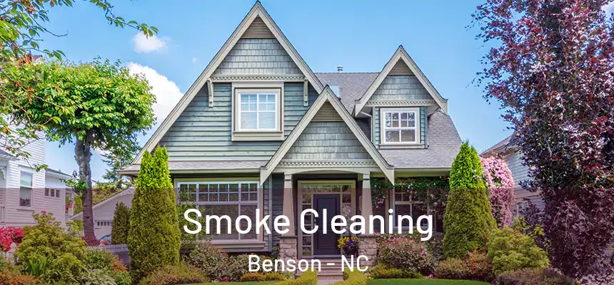  Smoke Cleaning Benson - NC