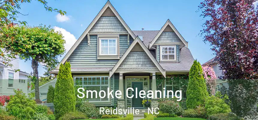 Smoke Cleaning Reidsville - NC