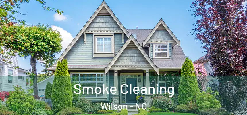 Smoke Cleaning Wilson - NC