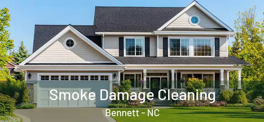  Smoke Damage Cleaning Bennett - NC