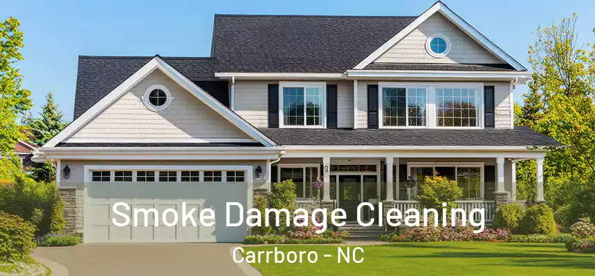 Smoke Damage Cleaning Carrboro - NC