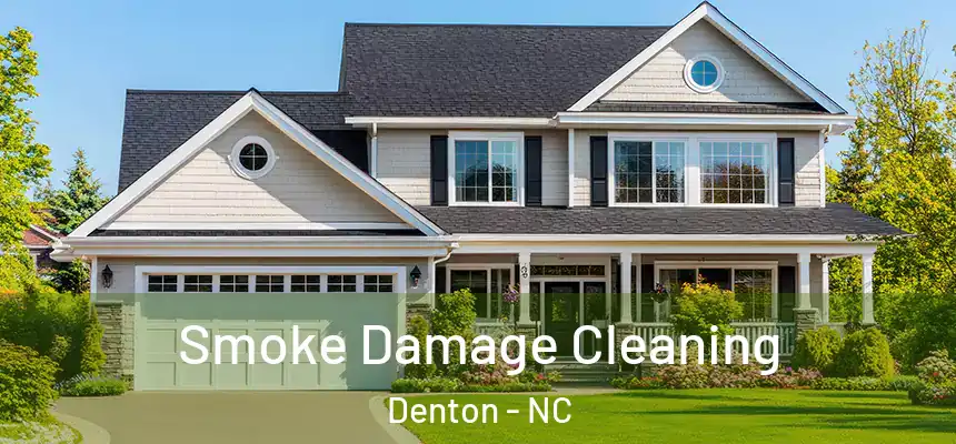 Smoke Damage Cleaning Denton - NC
