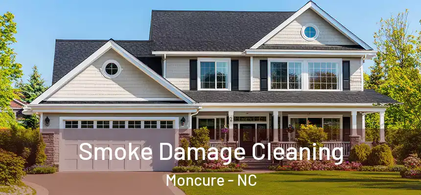  Smoke Damage Cleaning Moncure - NC