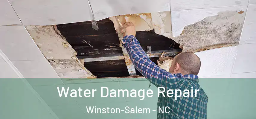 Water Damage Repair Winston-Salem - NC